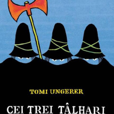 Cei trei tâlhari - Hardcover - Tomi Ungerer - Vlad și Cartea cu Genius