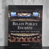 Scott M. Cutlip, Allen H. Center, Glen M. Broom - Relații publice eficiente | relații publice, comunicare strategică, studii de caz PR