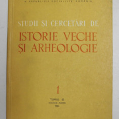 STUDII SI CERCETARI DE ISTORIE VECHE SI ARHEOLOGIE , TOMUL 33 , NUMARUL 1 , IAN- MARTIE , 1982
