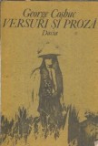 Versuri si Proza George Cosbuc Editura Dacia 1991 511 pagini Literatura Romana Clasica Carte Veche Coperta Cartonata