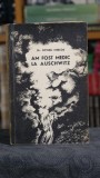 Cumpara ieftin Am fost medic la Auschwitz - Nyiszli Miklos, Memorii Istorie, Editura pentru Literatura 1965, 240 pagini