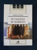 Pe falezele de marmura &ndash; Ernst Junger