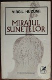 VIRGIL HUZUM: MIRAJUL SUNETELOR (VERSURI, ed princeps 1973) [fara fila de garda]