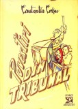 POVESTIRI DIN TRIBUNAL. DIALOGURI SI ADEVARURI INCREDIBILE, DIN INSTANTA ADUNATE-CONSTANTIN CRISU-340486