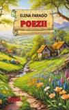 Poezii - Paperback brosat - Elena Farago - Ştefan