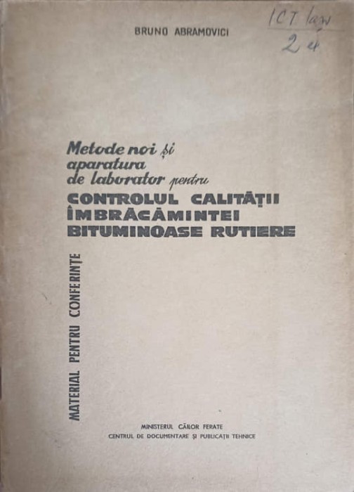 METODE NOI SI APARATURA DE LABORATOR PENTRU CONTROLUL CALITATII IMBRACAMINTEI BITUMINOASE RUTIERE-BRUNO ABRAMOVI
