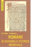 Romanii in izvoarele istorice medievale - G. Popa-Lisseanu