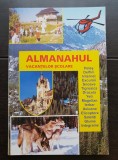 Alamanhul vacanțelor școlare: Peleș * Delfini * Excursii * Snoave * Dracula * Yeti * Magellan * Ierbar * Avioane * Sateliți * Glume * Integrame