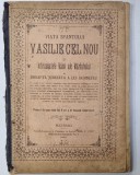 VIATA SFANTULUI VASILIE CEL NOU si INFRICOSATELE VAMI ALE VAZDUHULUI si DREAPTA JUDECATA A LUI DUMNEZEU , 1899, CONTINE O GRAVURA ORIGINALA