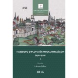 Habsburg-diplomat&aacute;k Magyarorsz&aacute;gon (1521-1526) I-II.