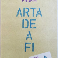 ARTA DE A FI de ERICH FROMM, 2013