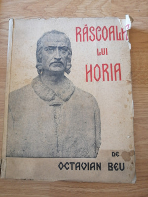 Octavian Beu - Rascoala lui Horea in arta epocei - cu 105 ilustratii, 1935 foto