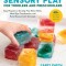 Sensory Play for Toddlers and Preschoolers: Easy Projects to Develop Fine Motor Skills, Hand-Eye Coordination, and Early Measurement Concepts