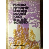 VECHIMEA, PERMANENTA SI UNITATEA POPORULUI ROMAN IN SCRIERILE SOCIALISTILOR-TEXTE ALE SOCIALISTILOR ROMANI -235035