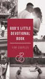 God&#039;s Little Devotional Book for Couples
