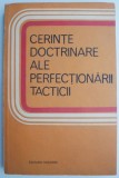 Cerinte doctrinare ale perfectionarii tacticii (Studii) &ndash; Gheorghe Marin