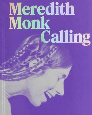 Meredith Monk: Calling foto