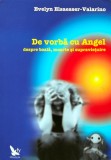 Cumpara ieftin De vorba cu Angel despre boala, moarte si supravietuire - 2009 - Evelyn Elsaesser Valarino (Z280)
