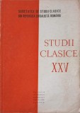 Studii Clasice XXV - Al. Graur si Colab. (1988, Academiei Romane) - Carte Beletristica, Biografii, Limba Romana