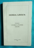 Horia Groza &ndash; Poezii Cronici literare Eseuri ( opere complete )