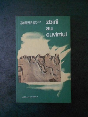 Vincenzo si Luigi Pappalettera - Zbirii au cuvantul. SS-istii si detinutii kapo foto