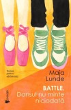 Battle. Dansul nu minte niciodata Maja Lunde carte pentru adolescenti gen beletristica romane paperback brosat