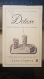 Deluxe: How Luxury Lost Its Luster by Dana Thomas