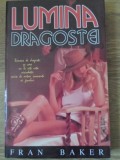 LUMINA DRAGOSTEI-FRAN BAKER-118688