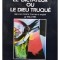 Alain Vuillemin - Le dictateur ou le dieu truque (Editia: 1989)