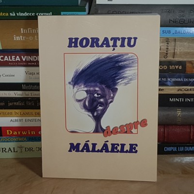 HORATIU DESPRE MALAELE * foto