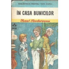 In casa bunicilor - Ionel Teodoreanu