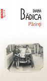 Parinti | Diana Badica, Polirom