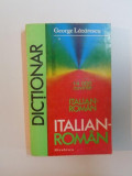 DICTIONAR ITALIAN - ROMAN , 14000 DE CUVINTE de GEORGE LAZARESCU