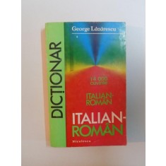 DICTIONAR ITALIAN - ROMAN , 14000 DE CUVINTE de GEORGE LAZARESCU