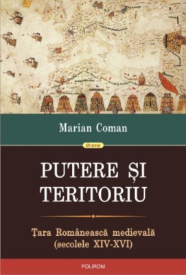 Putere si teritoriu - Marian Coman foto