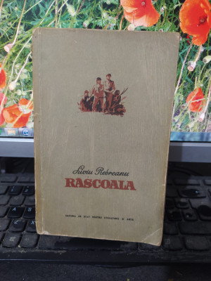 Răscoala, Liviu Rebreanu, Editura de Stat pentru..., București 1954, 155 foto