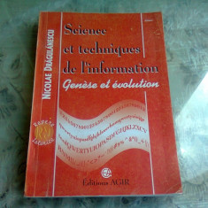 SCIENCE ET TECHNIQUES DE L'INFORMATION. GENESE ET EVOLUTION - NICOLAE DRAGULANESCU (CARTE IN LIMBA FRANCEZA)