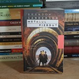 BRANDON SANDERSON - METALUL PIERDUT ( FANTASY ) , 2023 *
