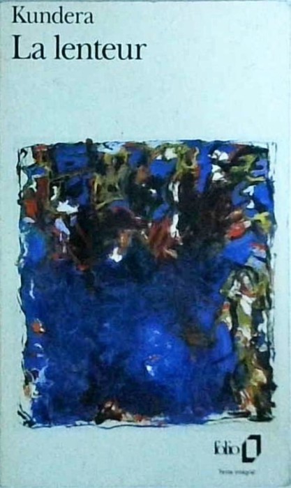 Milan Kundera - La lenteur