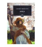 Garabet Ibraileanu - Privind viata - Adela - Amintiri din copilarie