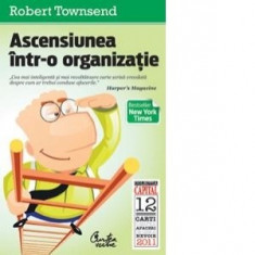 Robert Townsend - Ascensiunea într-o organizație