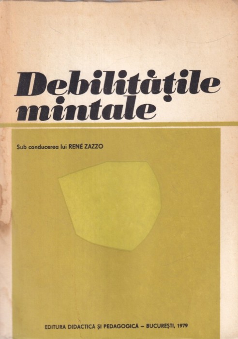 Rene Zazzo - Debilitatile mintale