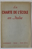 LA CHARTE DE L &#039; ECOLE EN ITALIE , 1939