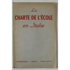 LA CHARTE DE L &#039; ECOLE EN ITALIE , 1939