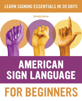 American Sign Language for Beginners: Learn Signing Essentials in 30 Days foto