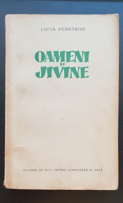 Oameni și jivine - Lucia Demetrius foto