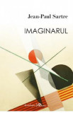 Imaginarul - Jean-Paul Sartre