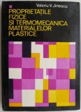 Proprietatile fizice si termomecanica materialelor plastice volumul I &ndash; Valeriu V. Jinescu