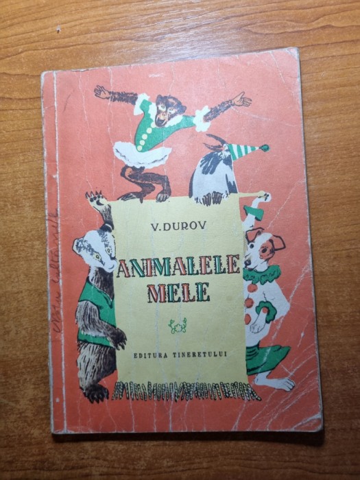 carte pentru copii - animalele mele - de v. durov - din anul 1956