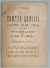CARTEA LUMINII , PENTRU TOATA LUMEA ....EXCLUSIV : IDIOTII de C. IONESCU , 1947